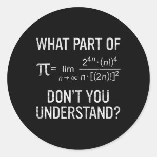 Pegatina Redonda ¿Qué parte de no entiendes la ecuación matemática?