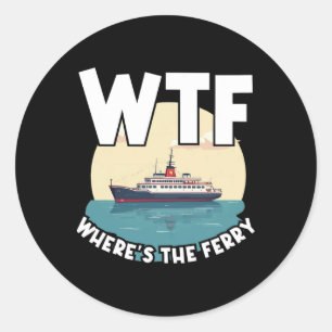 Pegatina Redonda ¿Qué pasa? ¿Dónde está el ferry? Divertido verano