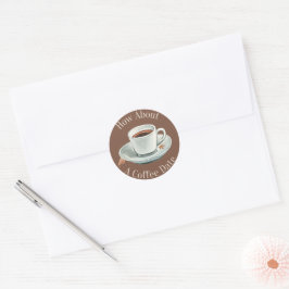 Pegatina Redonda ¿Qué Tal Una Cita Para Tomar Café?