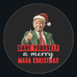 Pegatina Redonda Que te den un buen rato Navidades de MAGA Funny Tr<br><div class="desc">Que te den una mora Navidades de MAGA Navidades de Trump graciosos</div>