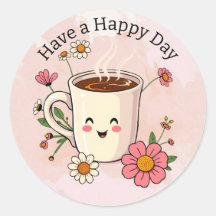 Que tengas un día feliz | Café lindo