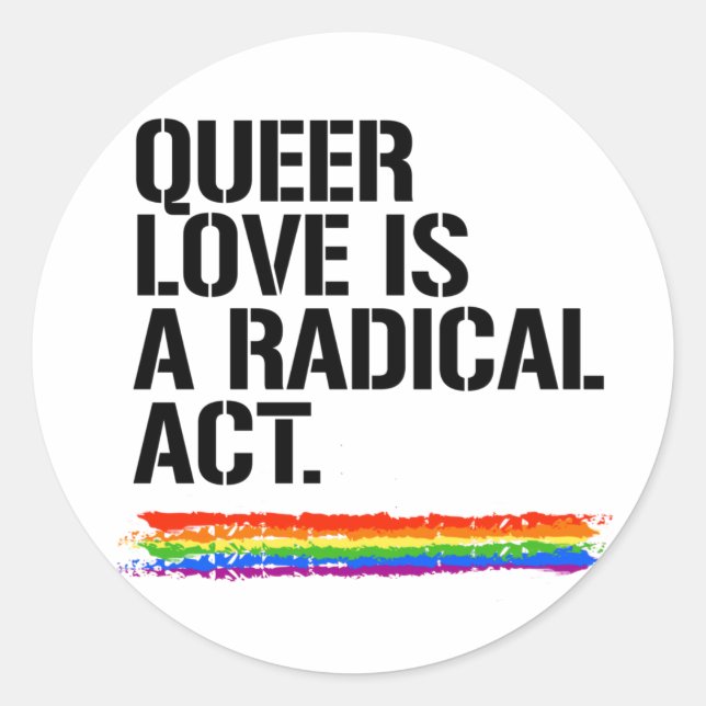 Pegatina Redonda QUEER LOVE ES UNA Camiseta RADICAL ACT (Anverso)