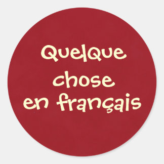 Pegatina Redonda Quelque eligió en français