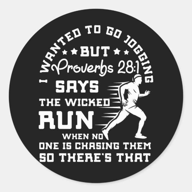 Pegatina Redonda Quería Ir A Jogging Pero Los Proverbios 28 1 Relig (Anverso)