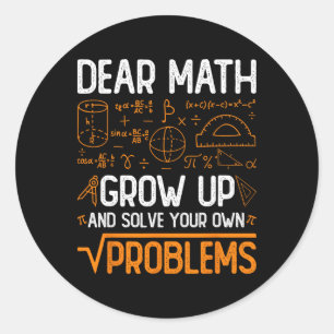 Pegatina Redonda Querida Math Crecer Y Resolver Sus Propios Problem
