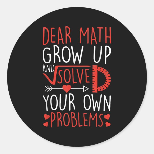 Pegatina Redonda Querida Math Crecer Y Resolver Sus Propios Problem (Anverso)