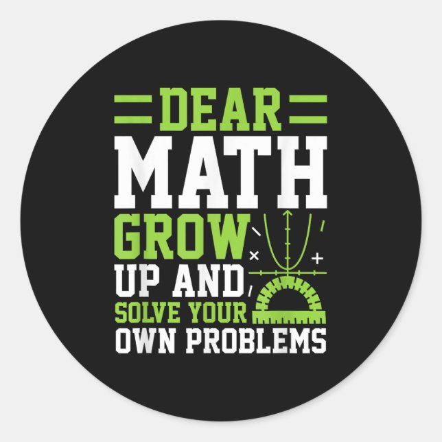 Pegatina Redonda Querida Math Crecer Y Resolver Sus Propios Problem (Anverso)