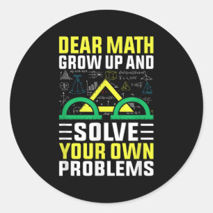 Pegatina Redonda Querida Math Crecer Y Resolver Sus Propios Problem
