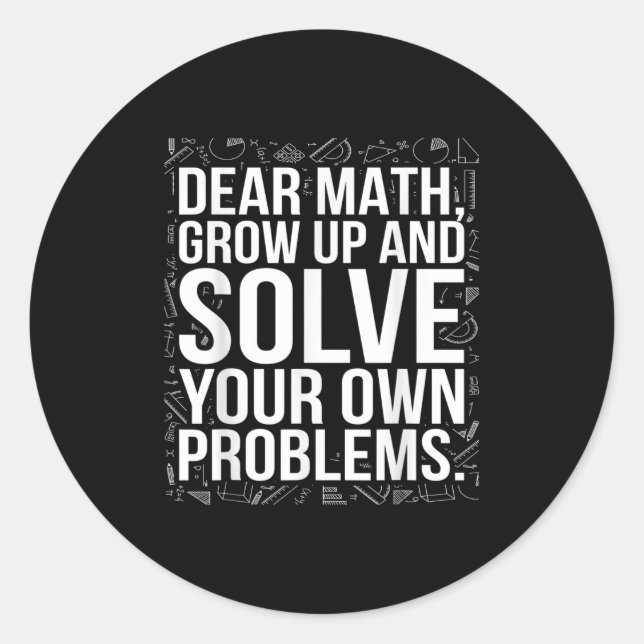 Pegatina Redonda Querida Math Crecer Y Resolver Sus Propios Problem (Anverso)