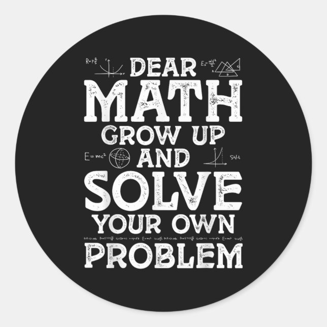 Pegatina Redonda Querida Math Crecer Y Resolver Tus Propios Problem (Anverso)