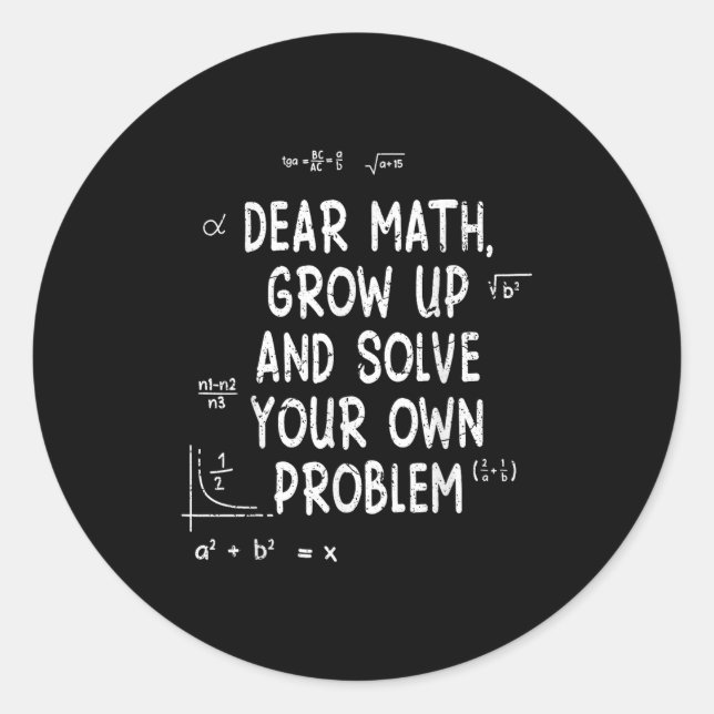 Pegatina Redonda Querida Math Crecer Y Resolver Tus Propios Problem (Anverso)