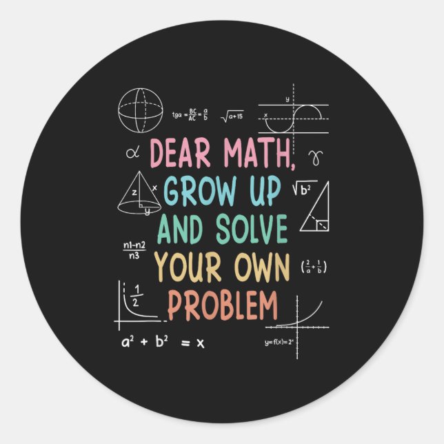Pegatina Redonda Querida Math Crecer Y Resolver Tus Propios Problem (Anverso)