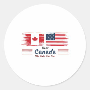 Pegatina Redonda Querido Canadá, lo odiamos como protesta política