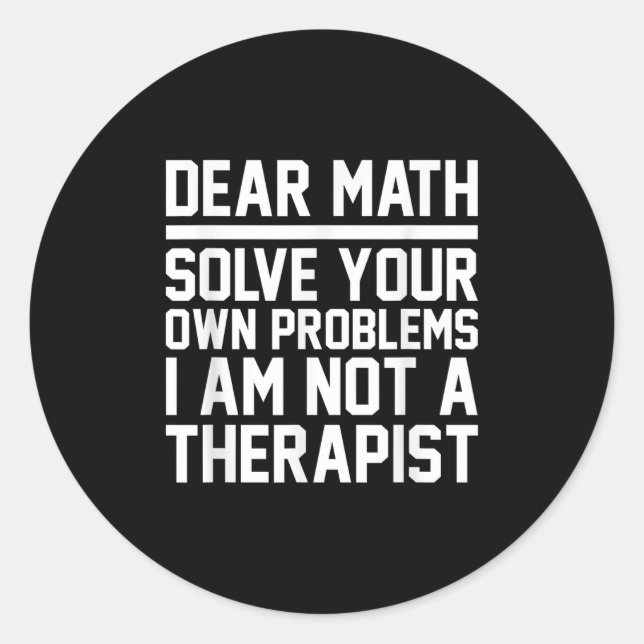 Pegatina Redonda Querido Humor matemático: El diseño resuelve probl (Anverso)