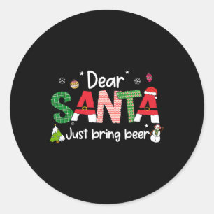 Pegatina Redonda Querido Papá Noel, trae a Navidades de cerveza a l