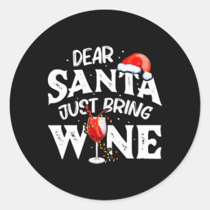 Pegatina Redonda Querido Papá Noel, trae vino