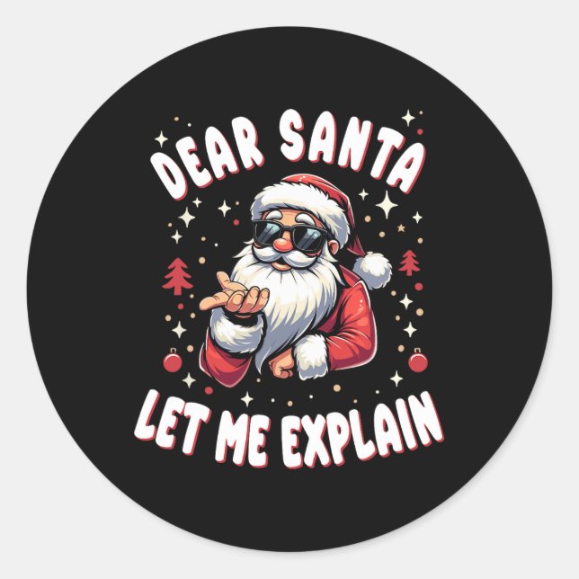 Pegatina Redonda Querido Santa Déjame Explicar Navidades de Navidad (Anverso)