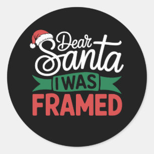 Pegatina Redonda Querido Santa Me Han Tendido una Trampa Navidad Tr