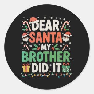 Pegatina Redonda Querido Santa Mi Hermano Hizo Navidades Graciosos 