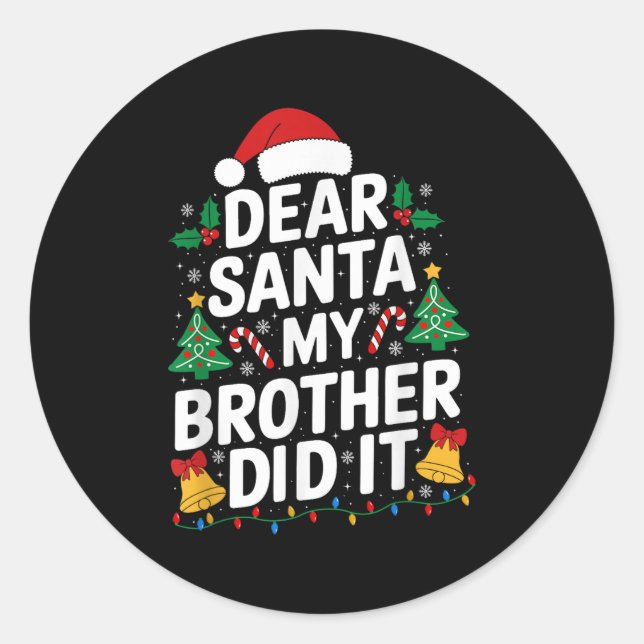 Pegatina Redonda Querido Santa Mi Hermano Hizo Navidades Pajamas Xm (Anverso)