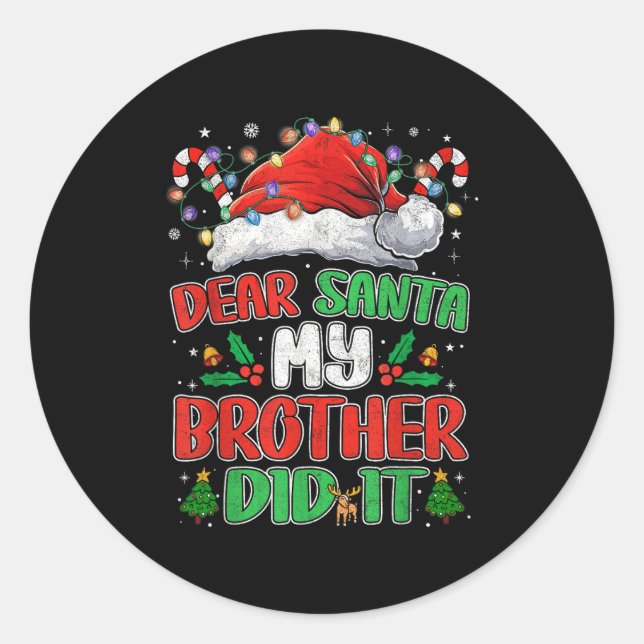 Pegatina Redonda Querido Santa, mi hermano lo hizo Navidades gracio (Anverso)