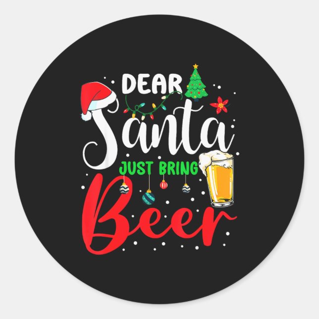 Pegatina Redonda Querido Santa Solo Trae Cerveza Pijamas De Navidad (Anverso)
