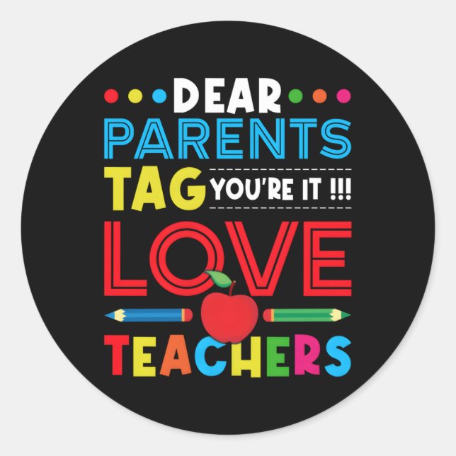 Pegatina Redonda Queridos Padres Que Te Digan Lo Que Eres (Anverso)