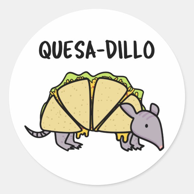Pegatina Redonda Quesa-Dillo Funny Quesadilla Pun (Anverso)