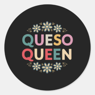 Pegatina Redonda Queso Queen Floral Funny Cinco De Mayo Funny Mexic