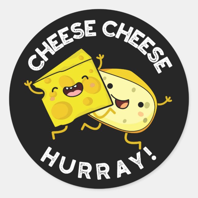 Pegatina Redonda Queso queso Hurray Funny Cheese Pun Dark BG (Anverso)