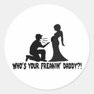 Pegatina Redonda Quién es su papá de Freakin