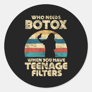Pegatina Redonda Quién necesita Botox cuando tiene filtros de texto