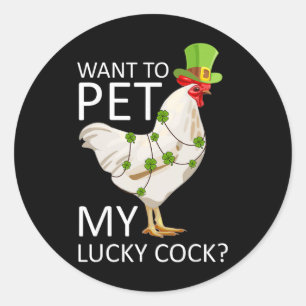 Pegatina Redonda Quiero acariciar a mi gallina divertida de San Pat