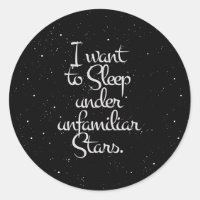 "Quiero dormir bajo estrellas desconocidas"