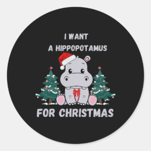 Pegatina Redonda Quiero Hipopótamo Para Navidades Graciosos Fam De