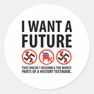 Pegatina Redonda Quiero un futuro diseño antifascista