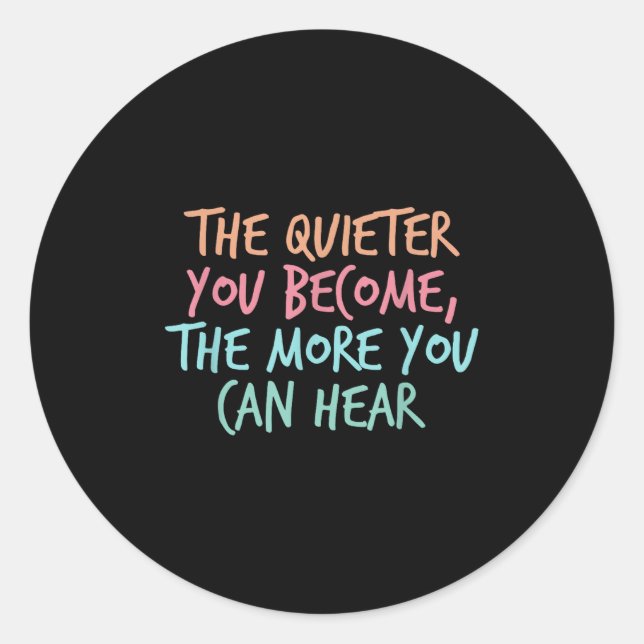 Pegatina Redonda Quiet Introvert Silent Silence Quote The Quieter Y (Anverso)