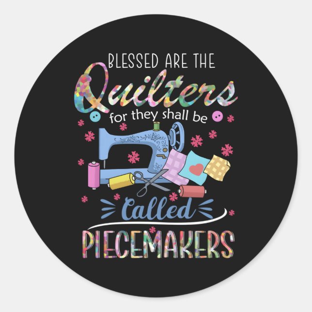 Pegatina Redonda Quilting Blessting Son Piecemakers Para Quilters (Anverso)