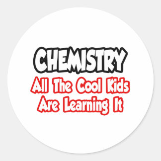 Pegatina Redonda Química... Todos los niños de Guay