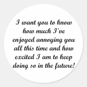 Pegatina Redonda Quisiera que usted supiera