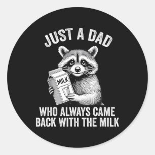 Pegatina Redonda Raccoon Fundido Sólo Un Papá Con El Que Siempre Re