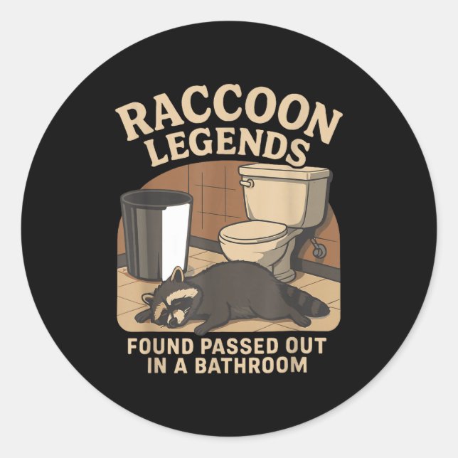 Pegatina Redonda Raccoon Legends Found Ped Out In A Bathroom Trashe (Anverso)