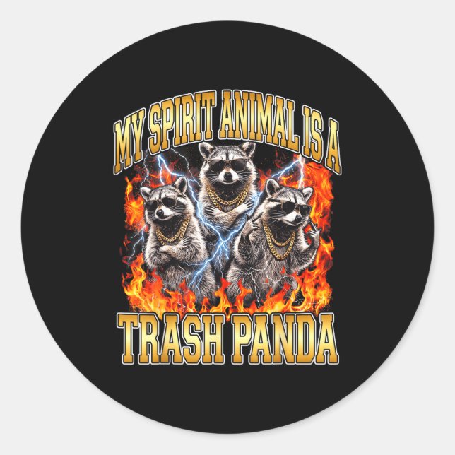 Pegatina Redonda Raccoon My Srit Animal Is A Trash Panda Funny Boot (Anverso)