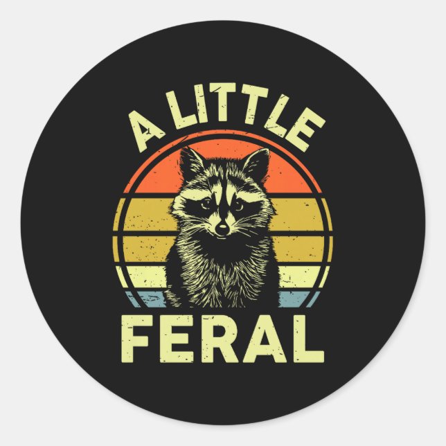 Pegatina Redonda Raccoon-shirt A Little Feral Funny Raccoon Premium (Anverso)