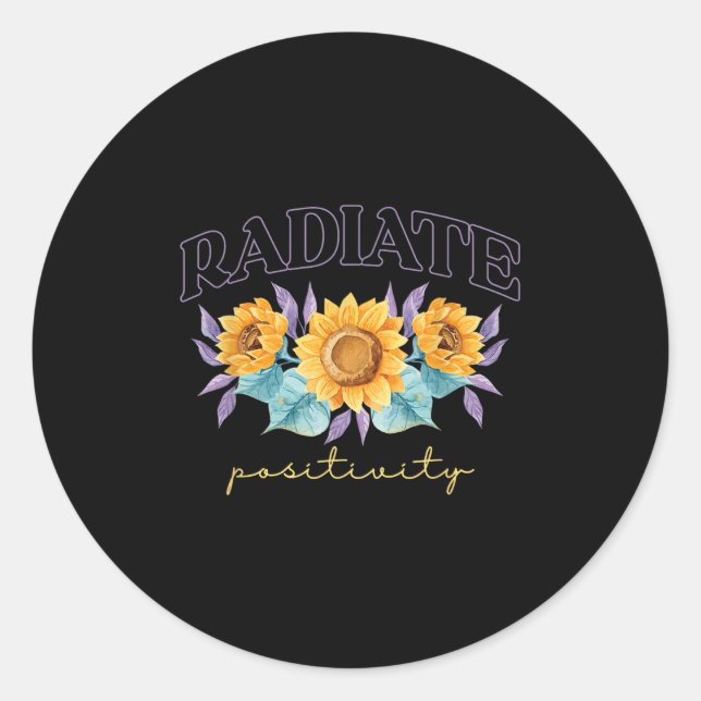 Pegatina Redonda Radiate Sitivity _ Flowers _ Motivation Kindness  (Anverso)