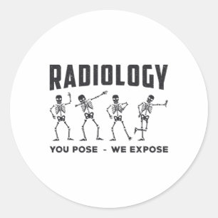 Pegatina Redonda Radiología que se plantea Exponemos Rayo X Tecnólo