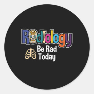 Pegatina Redonda Radiología Sea Rad Hoy Radiólogo Rad Tech Xray T