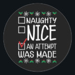 Pegatina Redonda Raro O Bonito Gracioso Un Intento Se Hizo Christma<br><div class="desc">Tonto O Bonito Gracioso Un Intento Fue Hecho Navidades Chiste Tank Top</div>