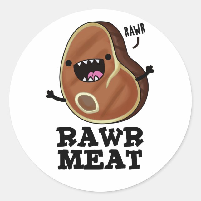 Pegatina Redonda Rawat Meat Funny Raw Meat Pun (Anverso)