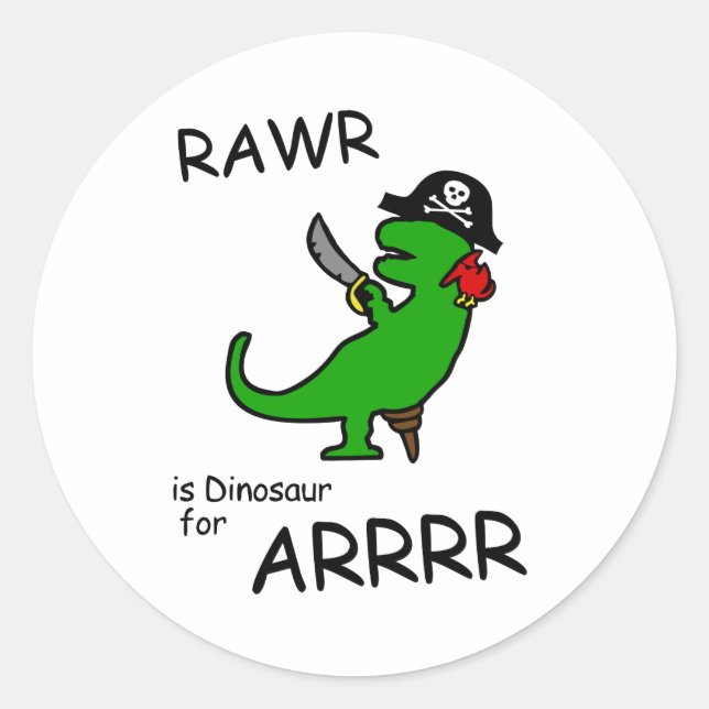 Pegatina Redonda RAWR es dinosaurio para ARRR (Dinosaurio Pirata) (Anverso)